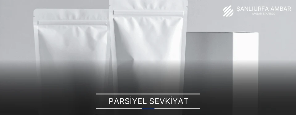 Şanlıurfa Parsiyel Malzeme Ambar Firmaları